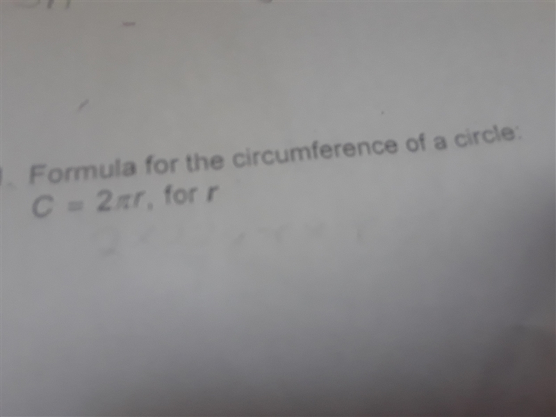 solve the formula for the indicated variable .formula for the circumference of a circle-example-1