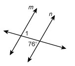 If m // n, what is m∠1? 100° 24° 76° 104°-example-1