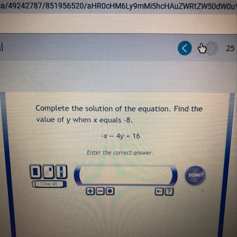 Complete the solution of the equation. Find the value of y when x equals -8.-example-1