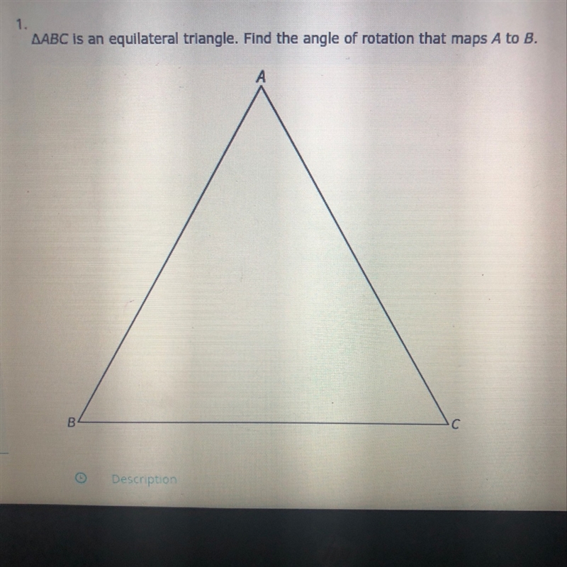 Triangle ABC is an equilateral triangle.Find the angle of rotation that maps A to-example-1