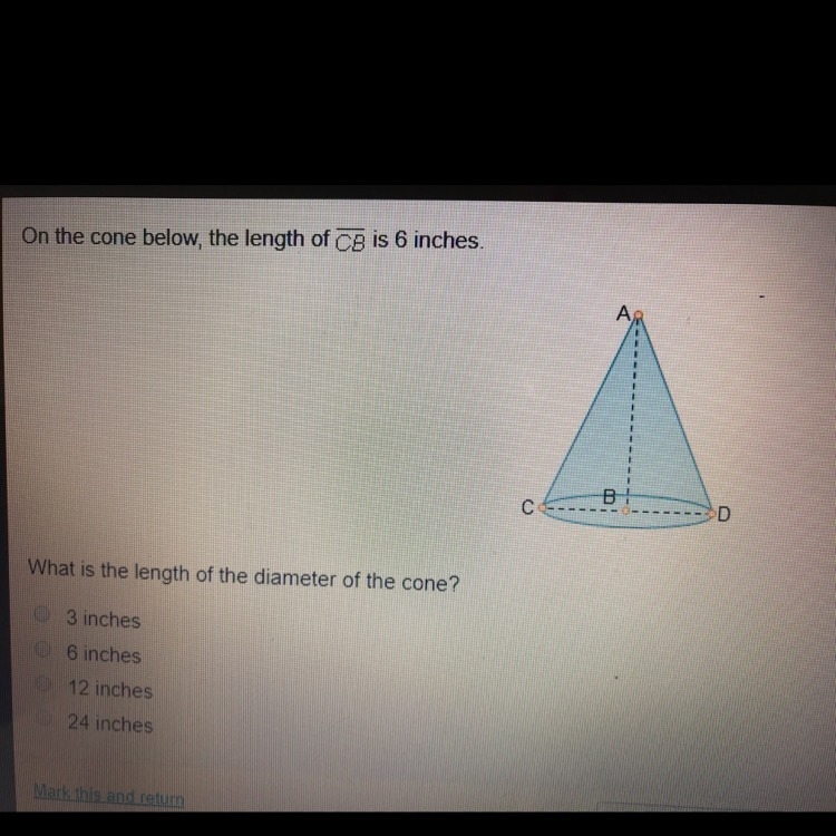 On the cone below, the lengt of CB is 6 inches. What is the length of the diameter-example-1