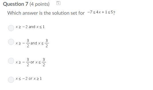 20 POINTS!!! Which answer is the solution set for -7≤ 4x+1≤ 5-example-1