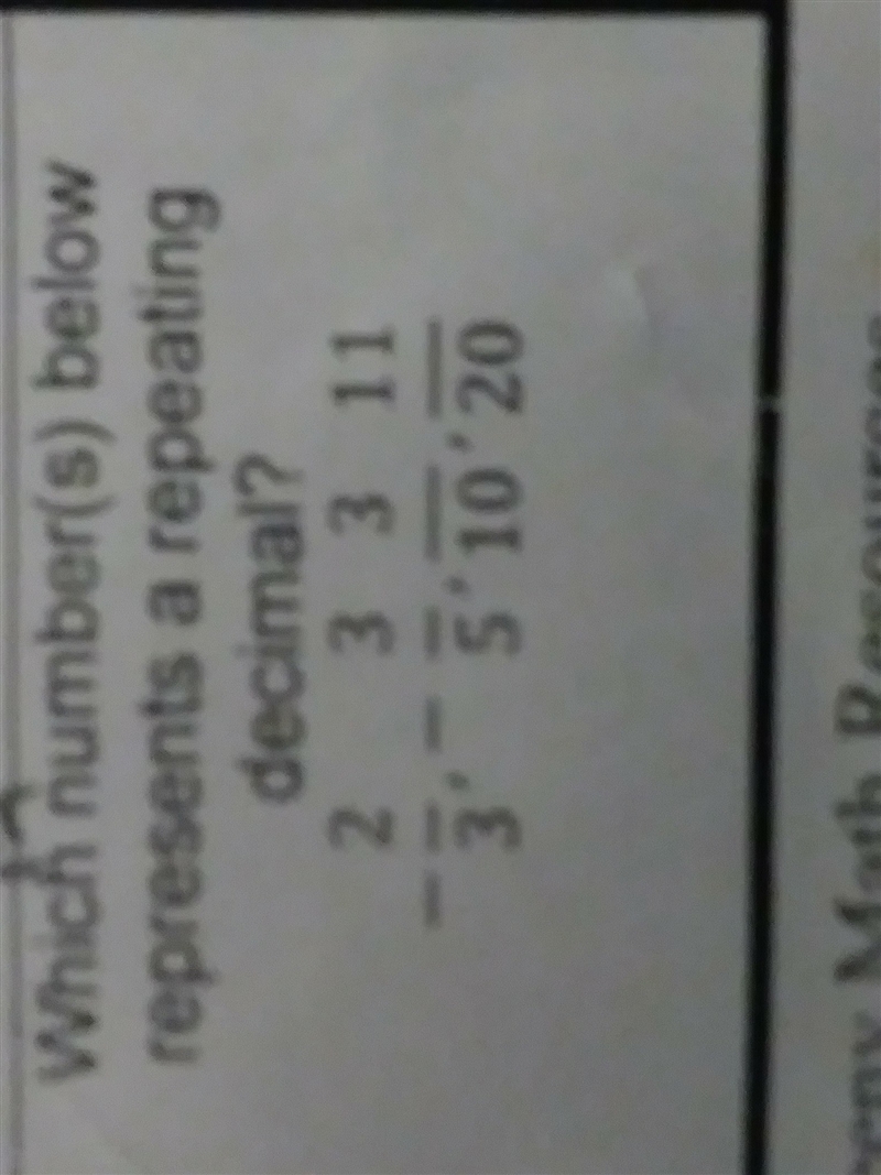 Which number below represents a repeating decimal-2/3,-3/5,3/10,11/20-example-1