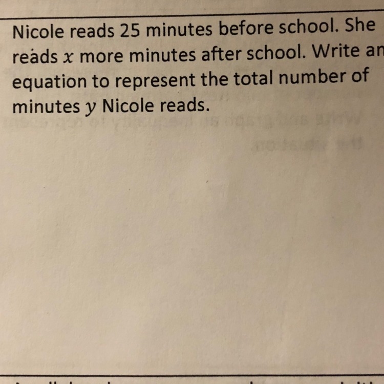 Nicole reads 25 minutes before school. She reads x more minutes after school. Write-example-1