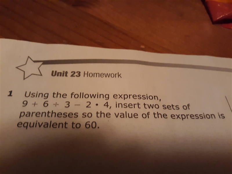 Using the following expression, 9 + 6 ÷ 3 - 2 • 4, insert two sets of parentheses-example-1