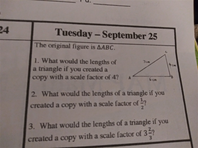 What would the lengths of a triangle if you created a copy with a scale factor of-example-1