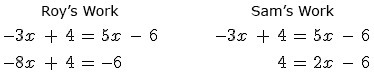 Roy and Sam start solving the equation as follows. Which student's work is correct-example-1