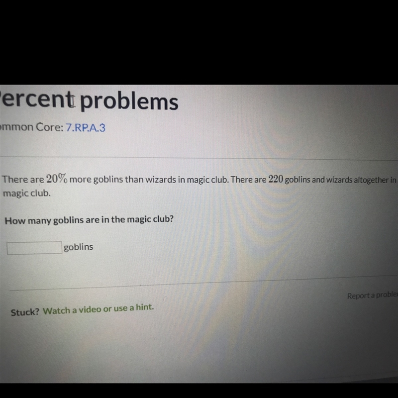 There are 20% more goblins than wizards in the magic club. There are 220 goblins and-example-1