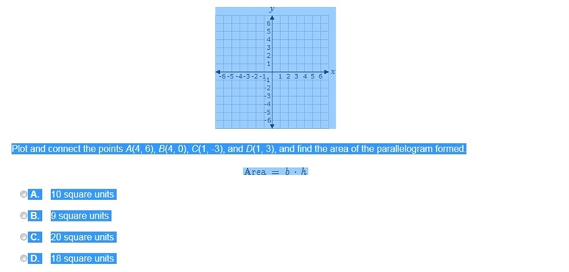 Plot and connect the points A(4, 6), B(4, 0), C(1, -3), and D(1, 3), and find the-example-1