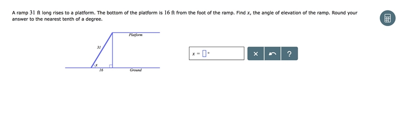 A ramp 31ft long raises to a platform. the bottom of the platform is 16ft from the-example-1