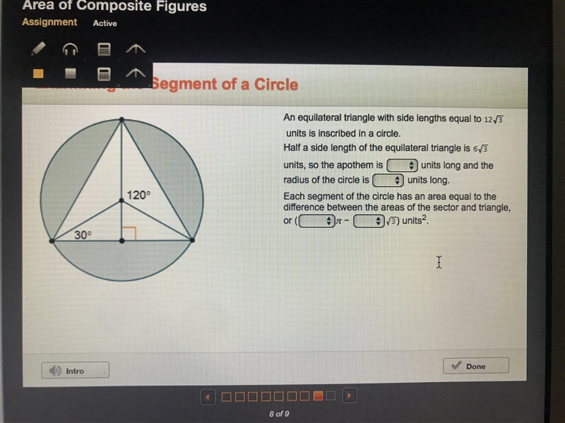 An equilateral triangle with side lengths equal to units is inscribed in a circle-example-1