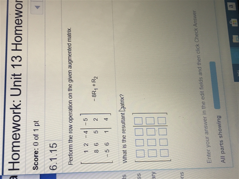 Perform the row operation on the given augmented matrix [ 1 2 -4| -5 ] [ 8 6 5| 2] [-5 6 1| 4]. -8R-example-1