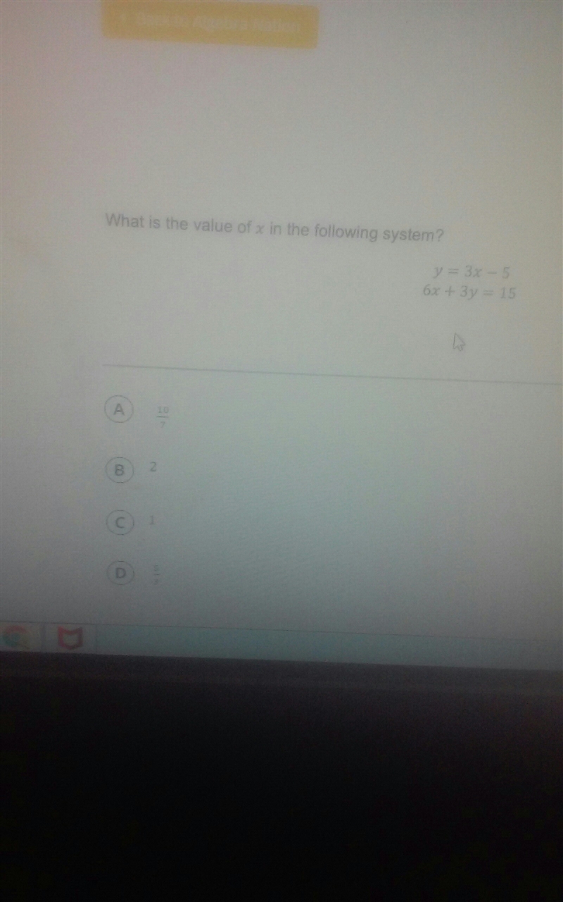 What is the value of x in following system y=3x- 5. 6x+3y=15-example-1