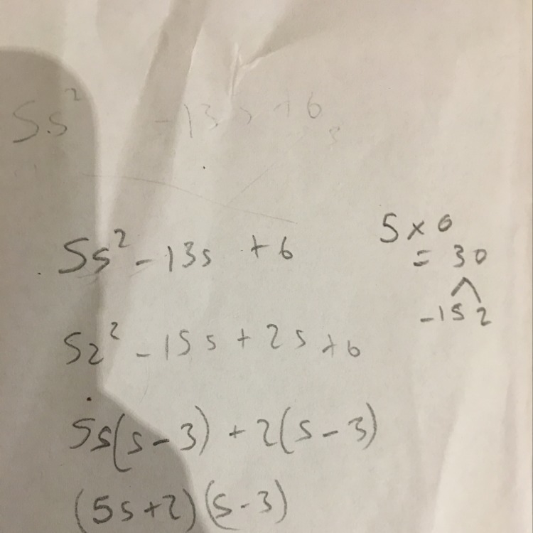 Write this trinomial i’m factored form. 5s^2-13s+6-example-1