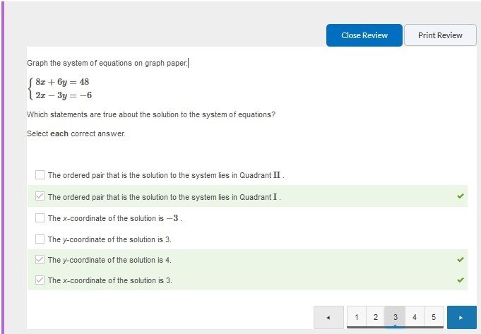 Graph the system of equations on graph paper. {8x+6y=482x−3y=−6 Which statements are-example-1