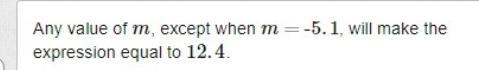 What value of m will make this expression equal to 12.4?-example-1