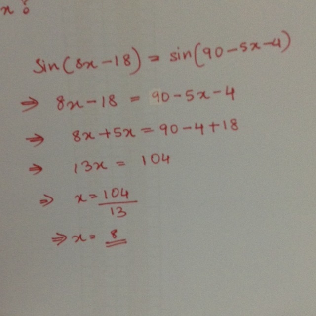 If sin (8x-18)=cos (5x+4),what is the value of x?-example-1