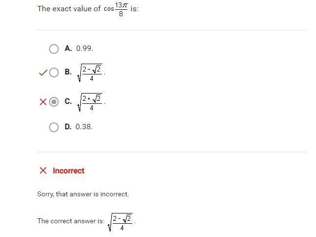 The exact value of cos 13pi/8 is-example-1