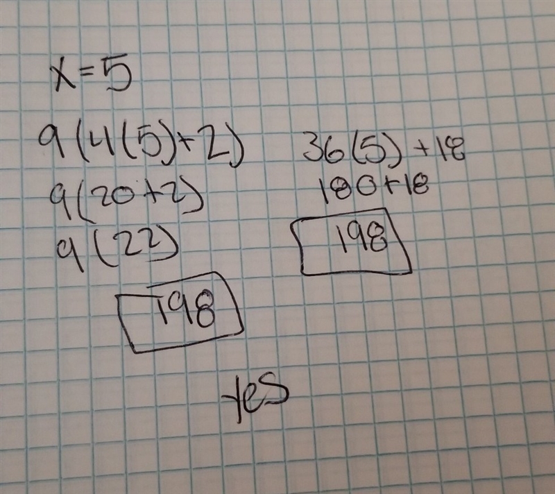 Are the two expressions equivalent when x = 5 9(4x + 2) 36x + 18-example-1