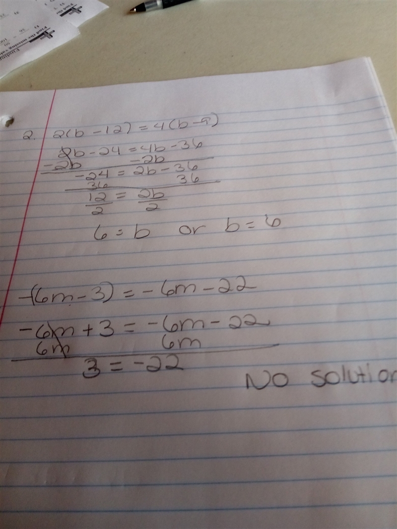 Question 2 is 2(b-12)=4(b-9) And 23 is -(6m-3)=-6m-22 please help-example-1