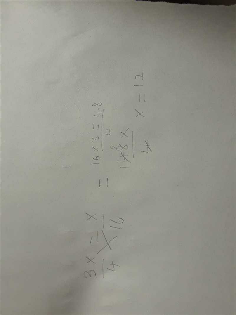 3x over 4 = x over 16, what is x-example-1