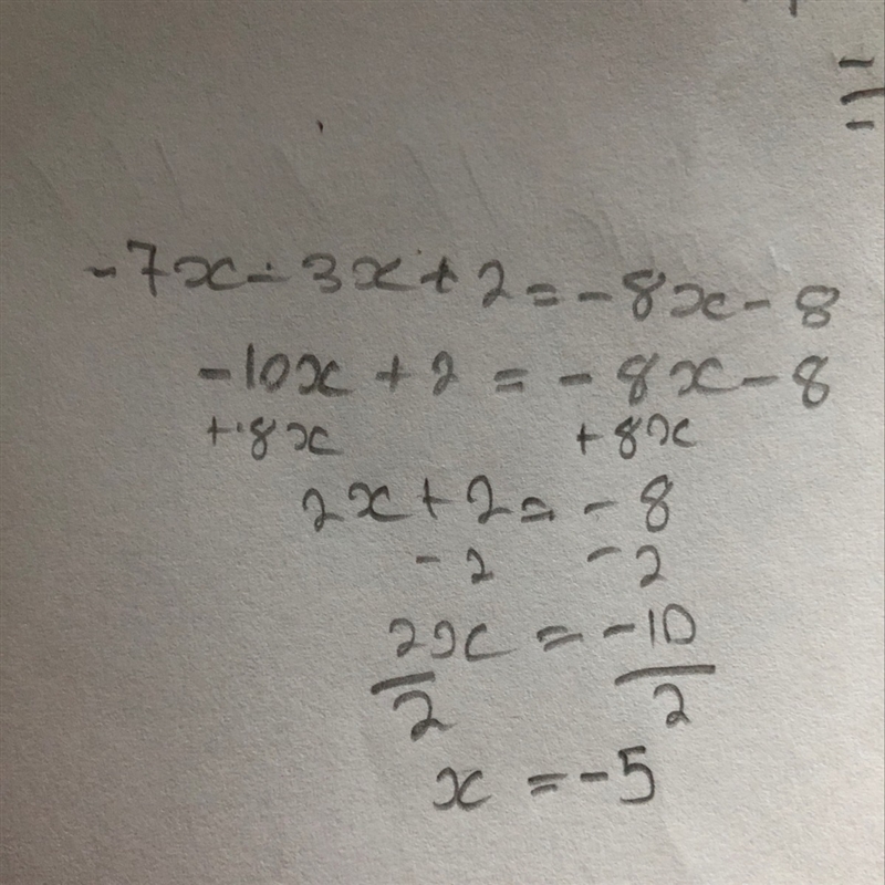 What is -7x-3x+2=-8x-8 show your work-example-1