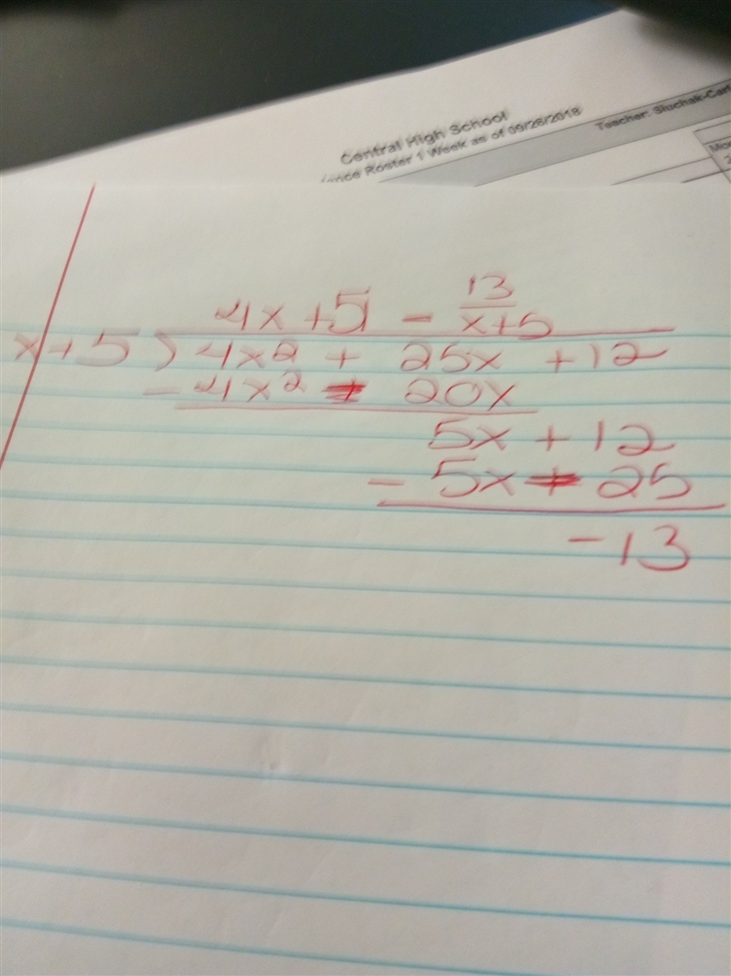 What is the quotient (x+5/4x^2+25x+12) 1)4x^2 + 5 –13/x+5 2)4x + 5 –13/x+5 3)4x^2 + 5 +27/x-example-1