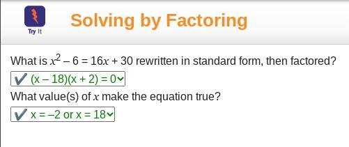 What is x2 – 6 = 16x + 30 rewritten in standard form, then factored? What value(s-example-1