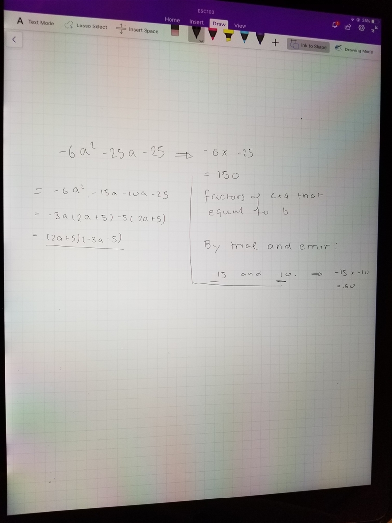 How do you simplify this trinomial? Or how do you factor it out? -6a^2-25a-25-example-1