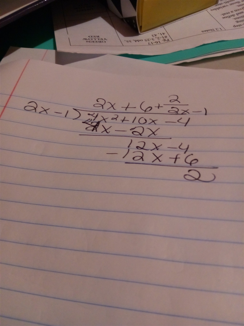 PLEASE HELP!!!!!! What is the remainder when the polynomial 4x^2+10x-4 is divided-example-1