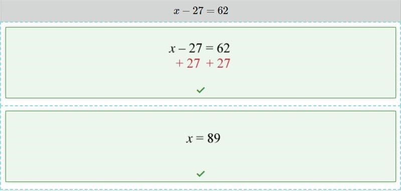 Drug steps in order to correctly solve the equation X -27 equals 62 for X-example-1