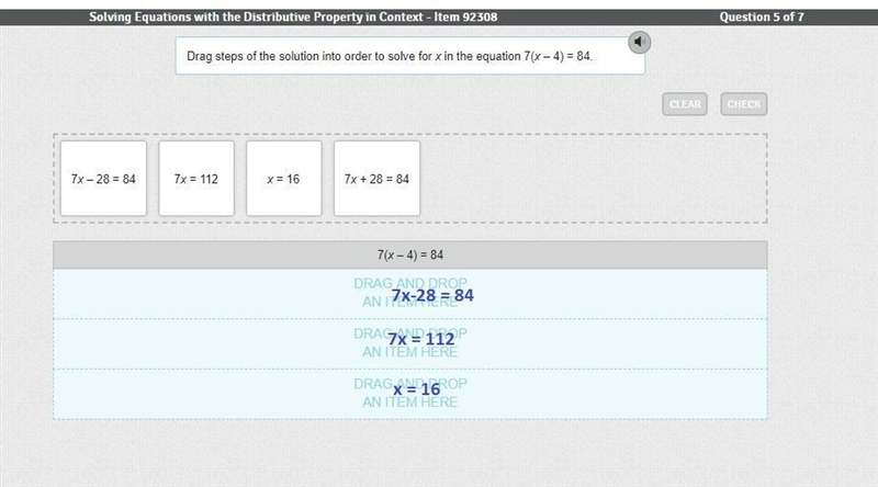 Drag steps of the solution into order to solve for x in the equation 7(x – 4) = 84.-example-1