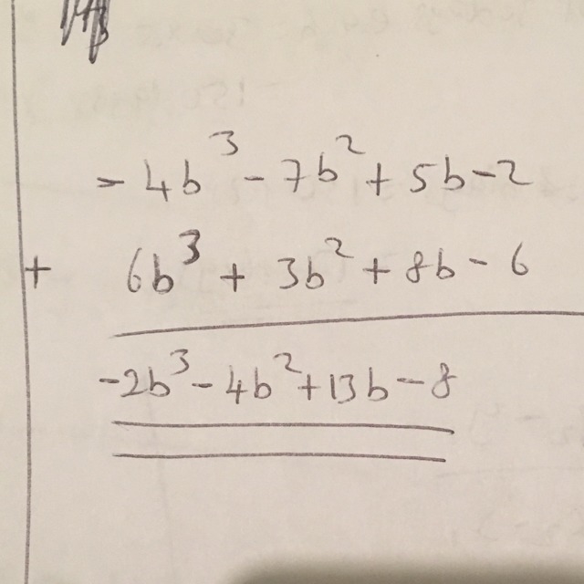 ( - 4b^3–7b^2+5b–2)+( - 6b^3+3b^2+8b–6)-example-1