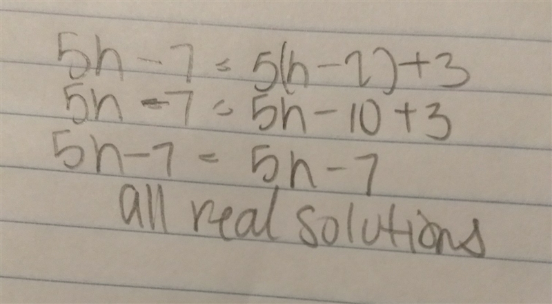 Whats the step by step and answer for 5h-7=5(h-2)+3-example-1