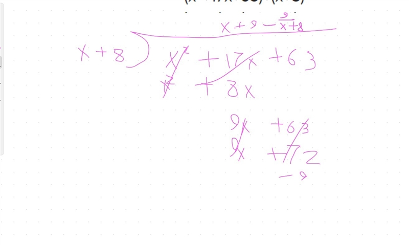 (x²+17x+63)÷(x+8)= I am bad at math-example-1