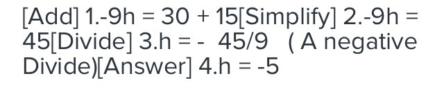 -9h - 15 =30 plz answer lol-example-1