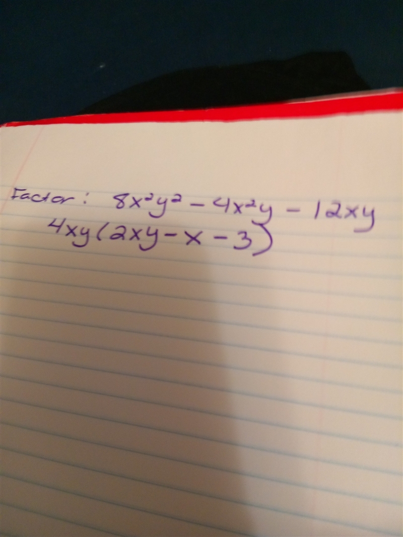 Factor. 8x2y2 – 4x2y – 12xy 4x2y2(2xy – xy –3) 4xy(2xy – x – 3) 4(8x2y2 – x – 12xy-example-1