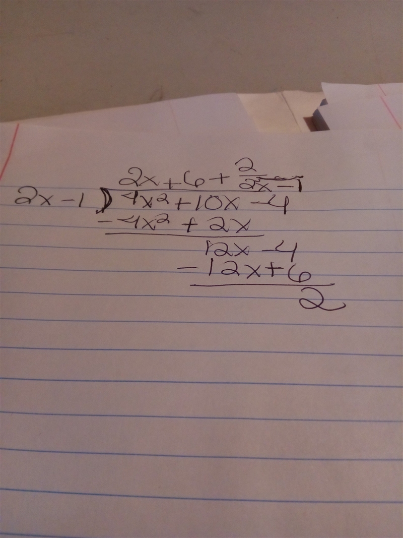 PLEASE HELP!!!!!! What is the remainder when the polynomial 4x^2+10x-4 is divided-example-1