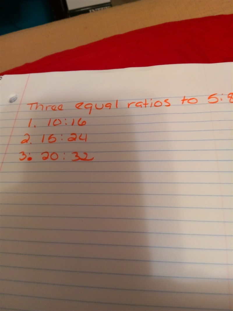 What are three equal ratios to 5:8-example-1