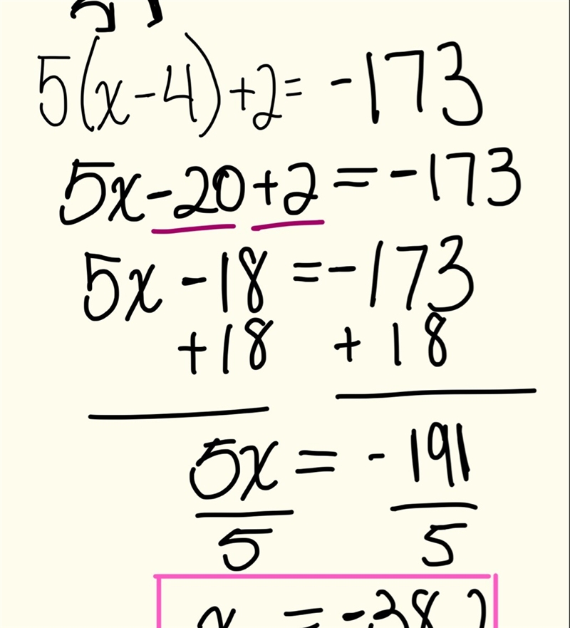 If 5(x - 4) + 2 = -173, what is the value of x?-example-1