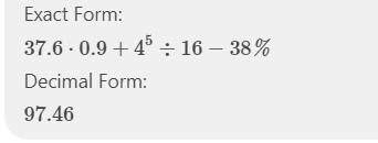 What is 37.6 ×0.9 +4^5÷16-38%of 25. show work please-example-1