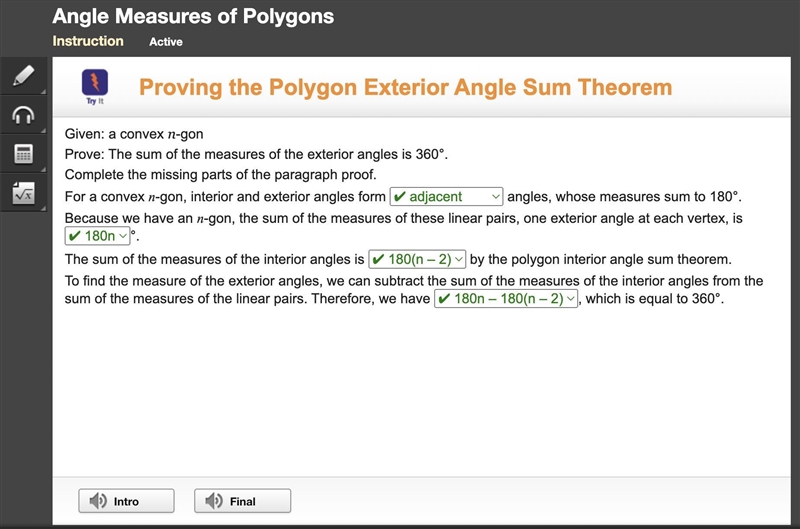 Given: a convex n-gon Prove: The sum of the measures of the exterior angles is 360°. Complete-example-1