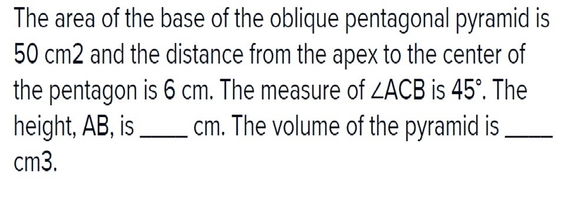 The area of the base of the oblique pentagonal pyramid is 50 cm^2 and the distance-example-1