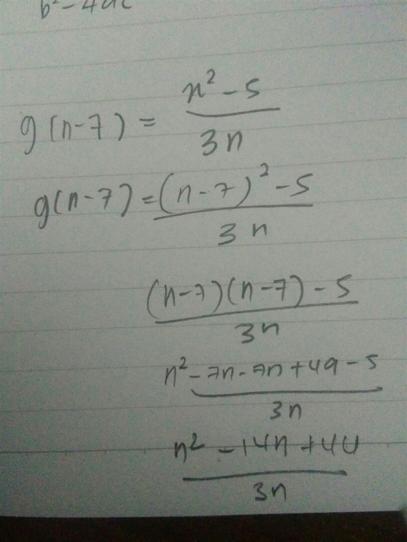 Evaluate g(n-7) if g(x) = (x^2-5)/(3n)-example-1