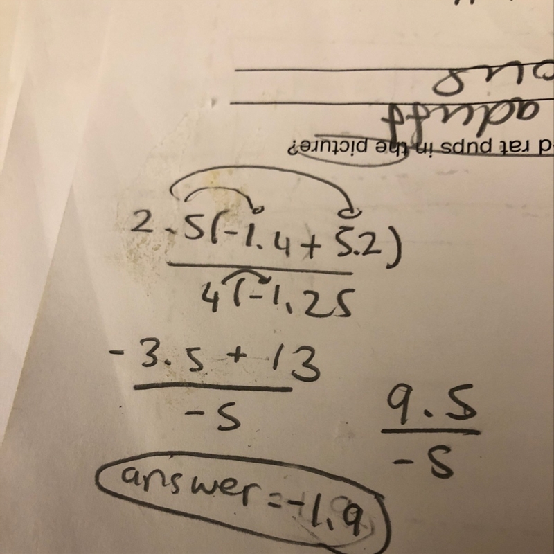 Simplify 2.5(-1.4 + 5.2) divided by 4(-1.25) A.) -3.3 B.) -1.9 C.) 1.9 D.) 3.3-example-1