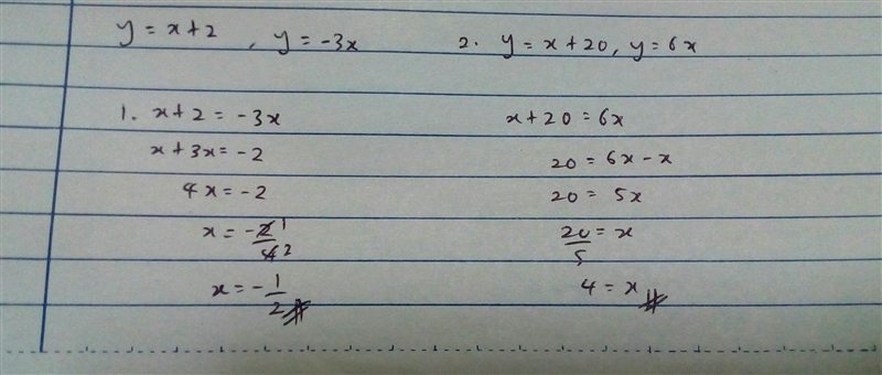 Solve the system of equations algebraically. 1. Y=x+2, y=-3x 2. Y=x+20, y=6x Please-example-1