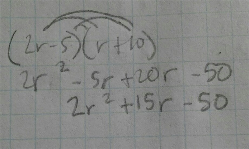 3.Write the product as a trinomial. (2r – 5)(r + 10) a. 2r2 – 50 b. 2r2 + 15r – 50 c-example-1