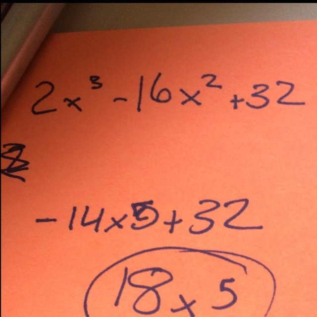 Algerbra One Question 2x^3-16x^2+32-example-1