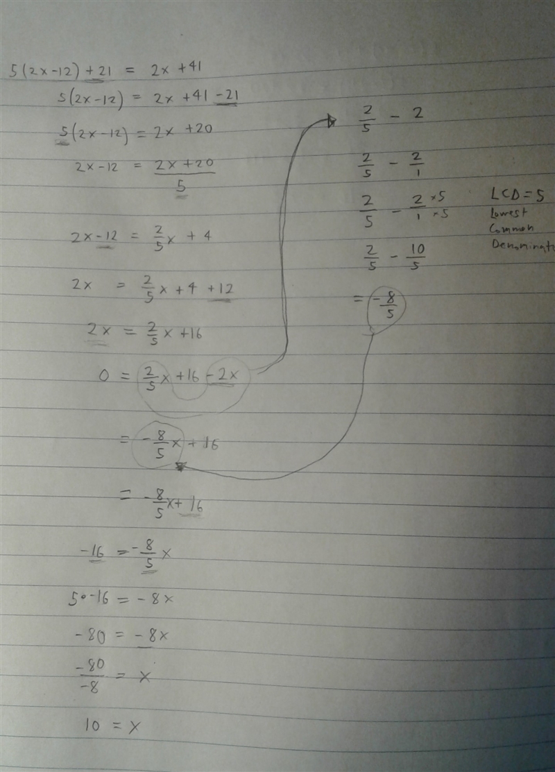 5(2x − 12) + 21 = 2x + 41 I know the answer is 10 but can someone explain how to get-example-1