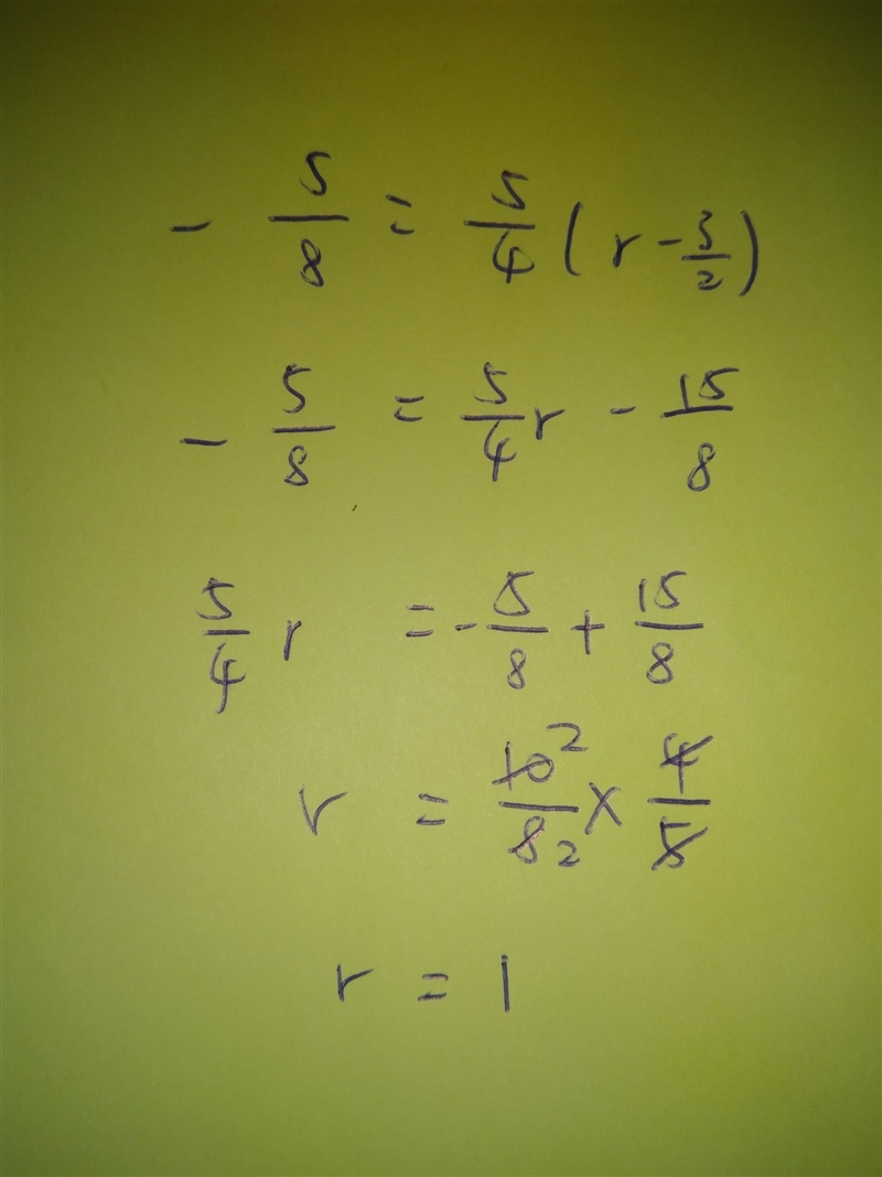 What is the equation for -5/8=5/4(r-3/2}-example-1